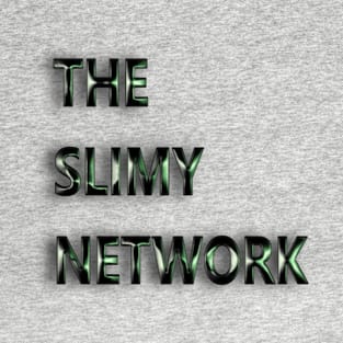 TheDlimyNetwork life T-Shirt